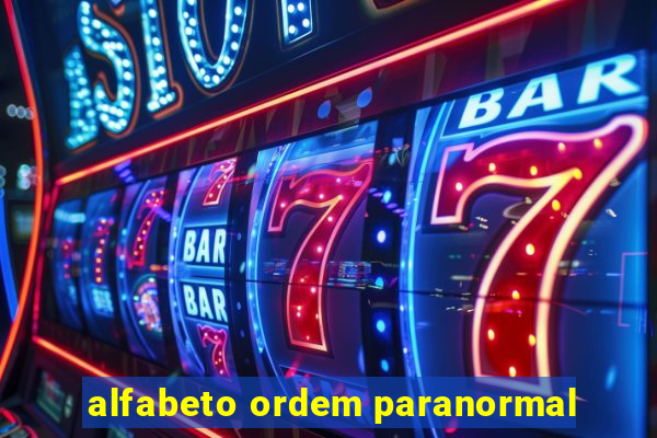 alfabeto ordem paranormal